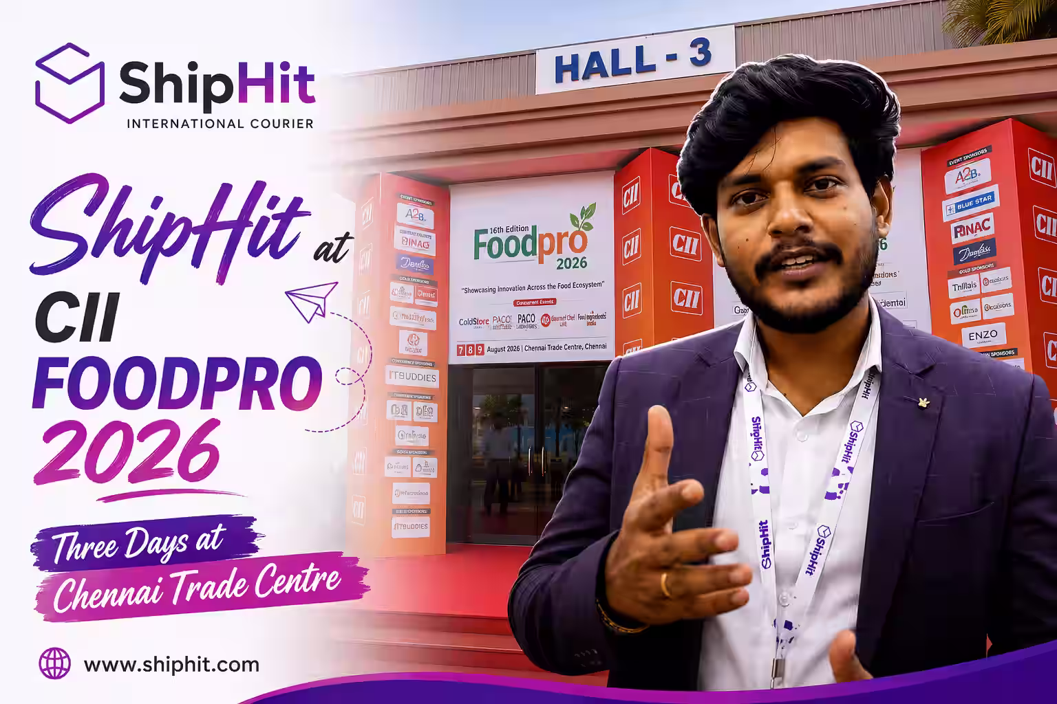 ShipHit at CII Foodpro 2026: Three Days at Chennai Trade Centre